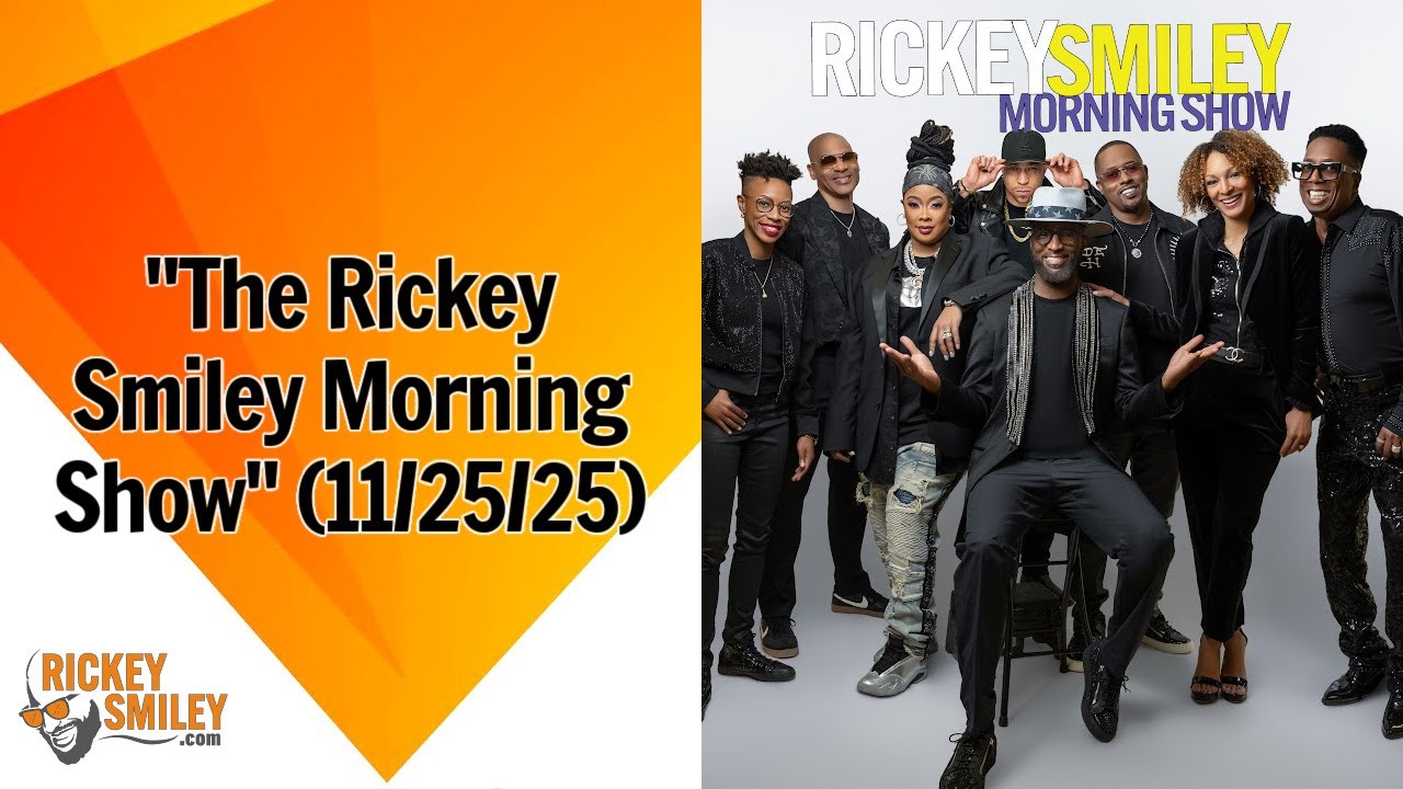 "The Rickey Smiley Morning Show" (11/25/25)