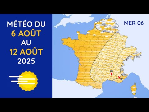 Météo du Mercredi 6 au Mardi 12 Août 2025