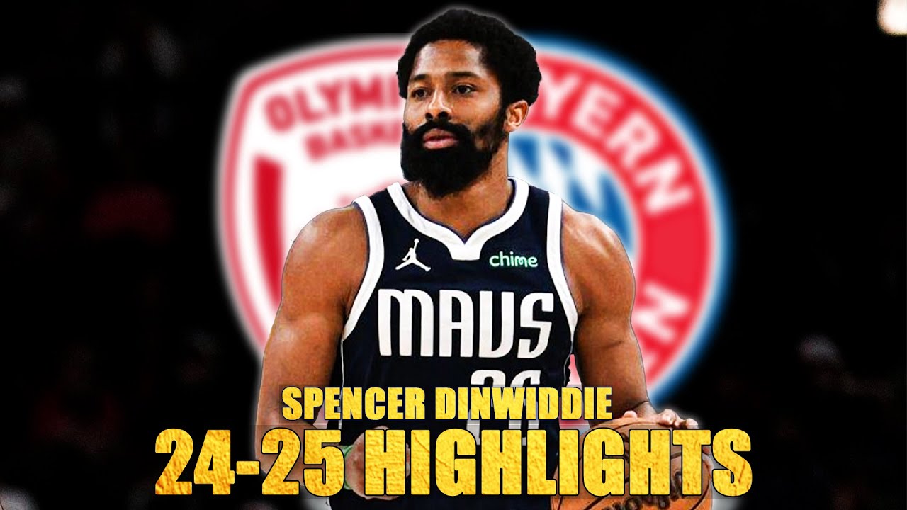 Spencer Dinwiddie HIGHLIGHTS 24-25 SEASON 🔥 Welcome to Bayern Munich! 🚀