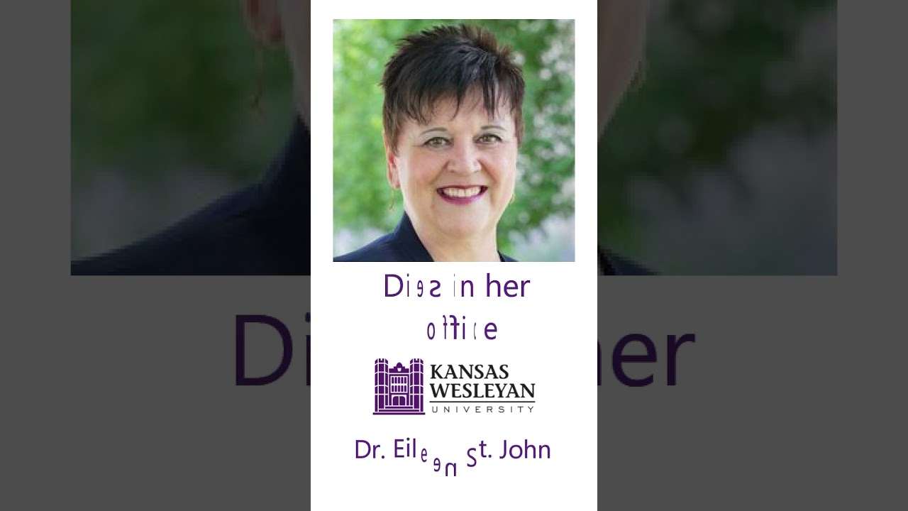 Dr. Eileen St. John dies in her office Kansas Wesleyan #university