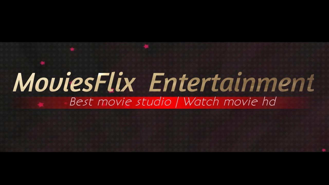 MoviesFlix Entertainment-Official Intro Video