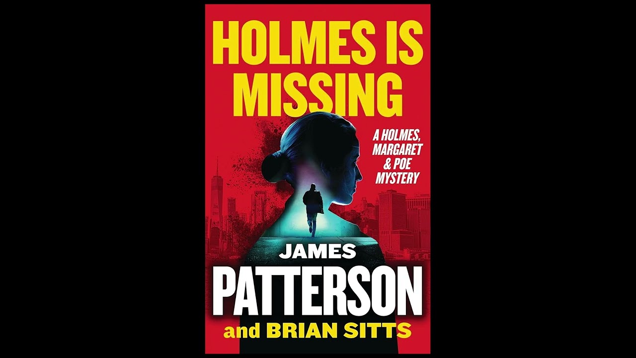 Holmes Is Missing - James Patterson (Full Audiobook)
