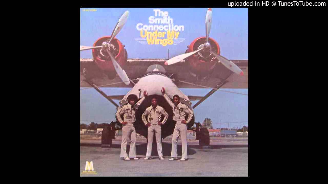 The Smith Connection - Under My Wings