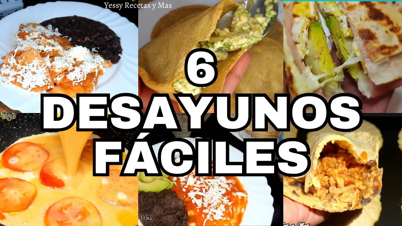 6 DESAYUNOS FÁCILES Y RÁPIDOS/​⁠ @YessyRecetas