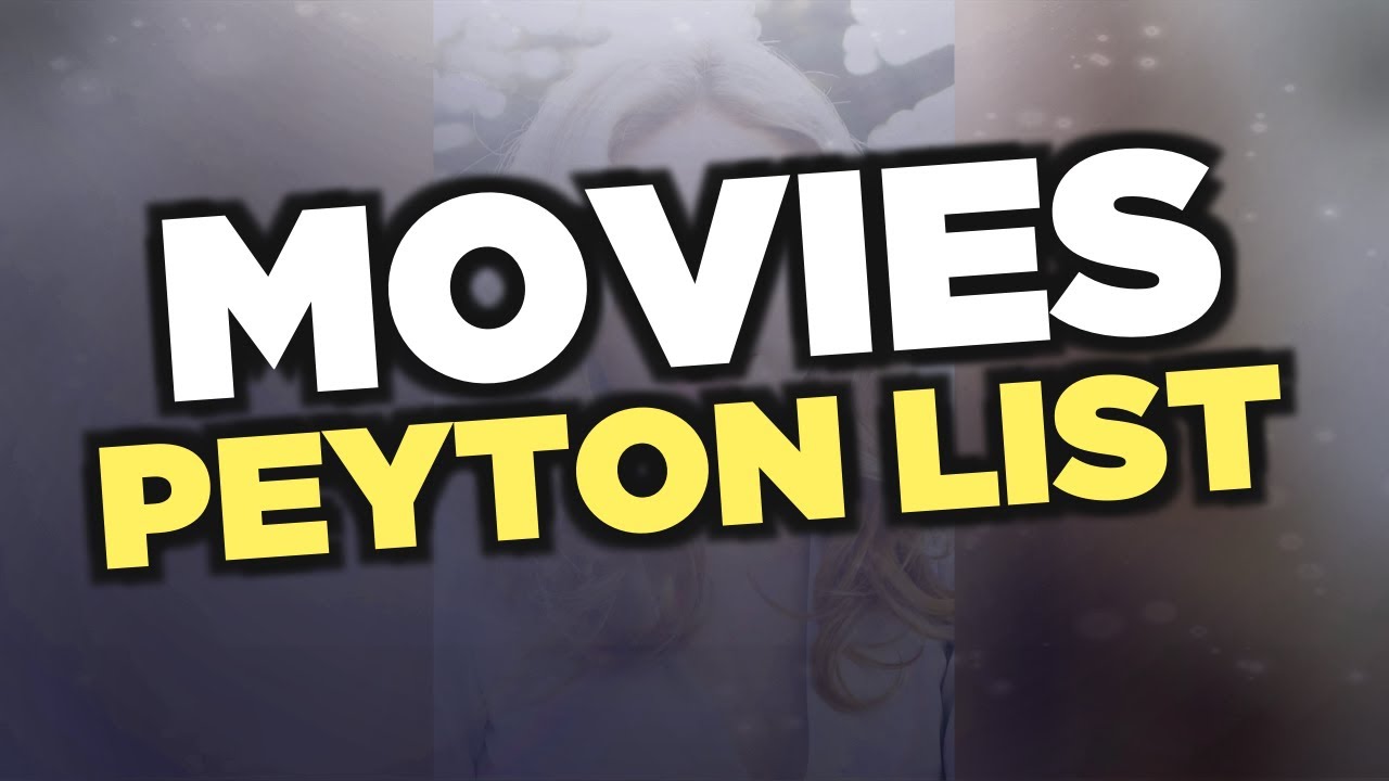 Best Peyton List movies