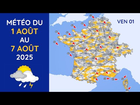 Météo du Vendredi 1er au Jeudi 7 Août 2025