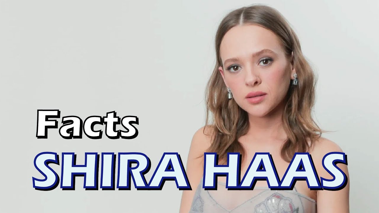 7 Facts About Shira Haas