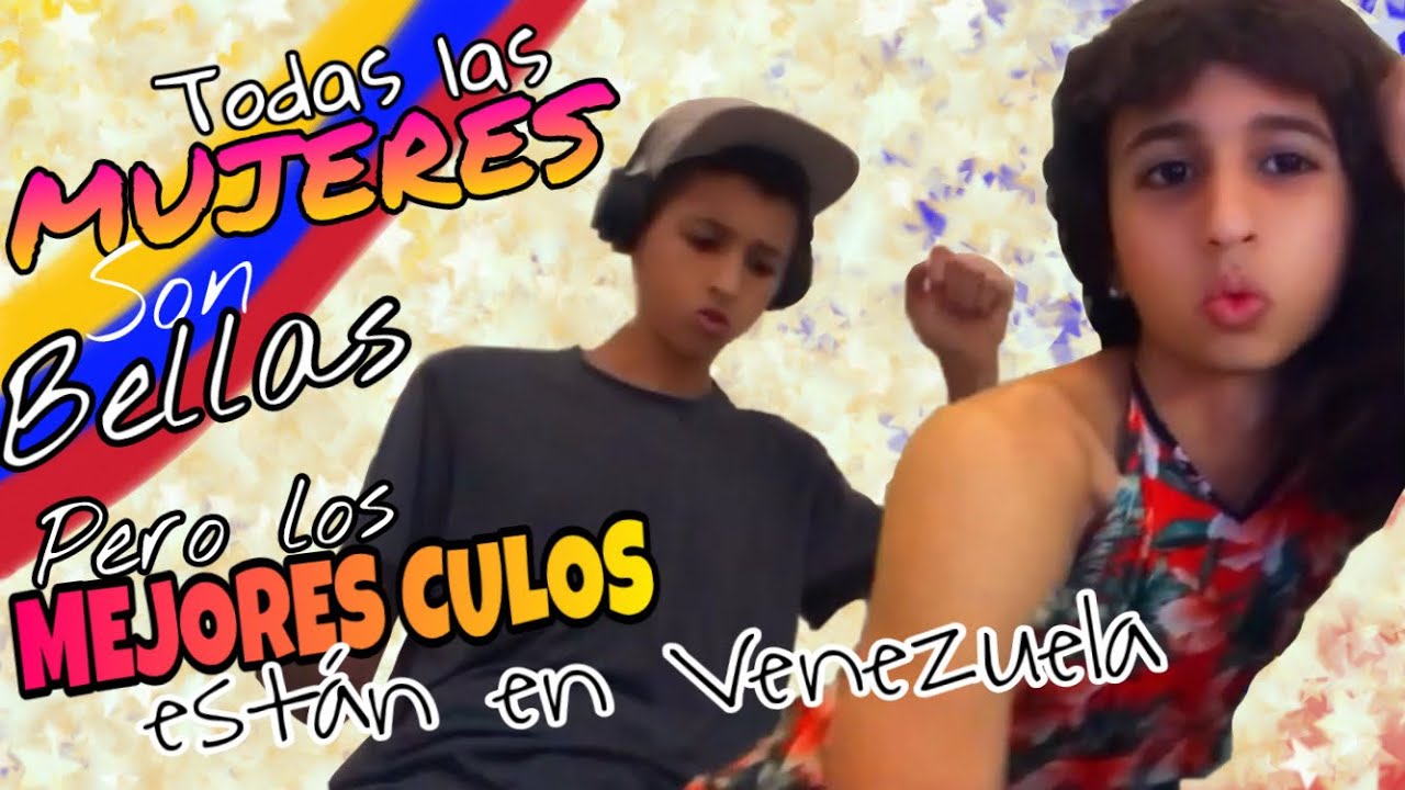 TODAS LAS MUJERES SON BELLAS, PERO LOS MEJORES CULO SON DE VENEZUELA / ISAIAS VEGO