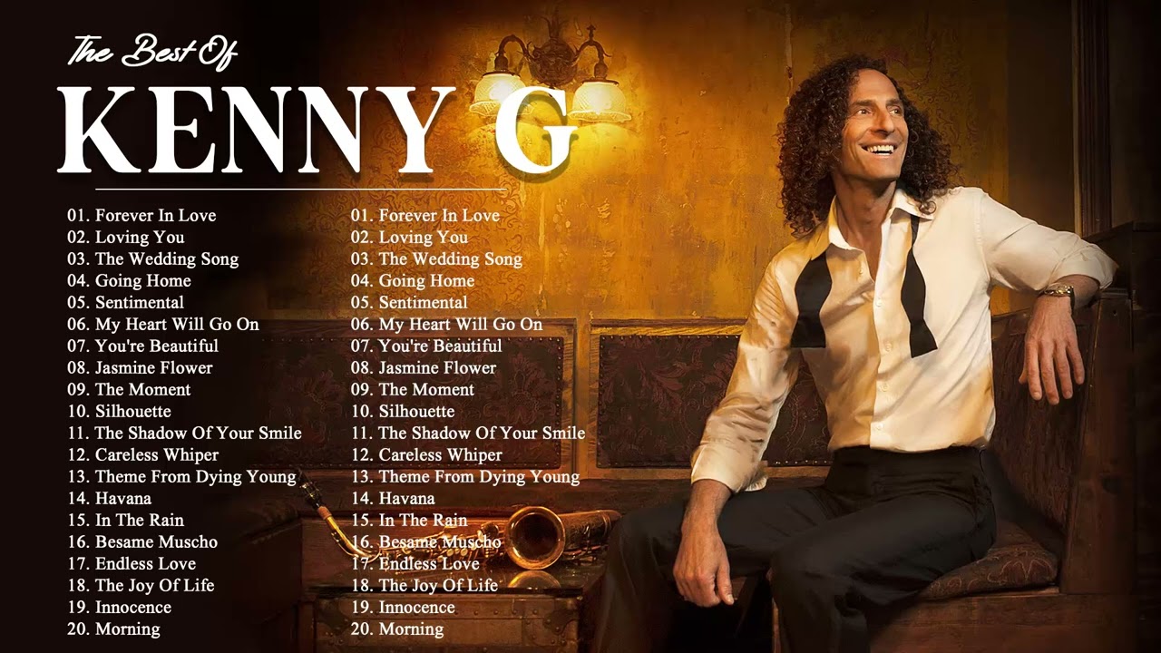 Kenny G Greatest Hits Full Album - Kenny G Best Collection