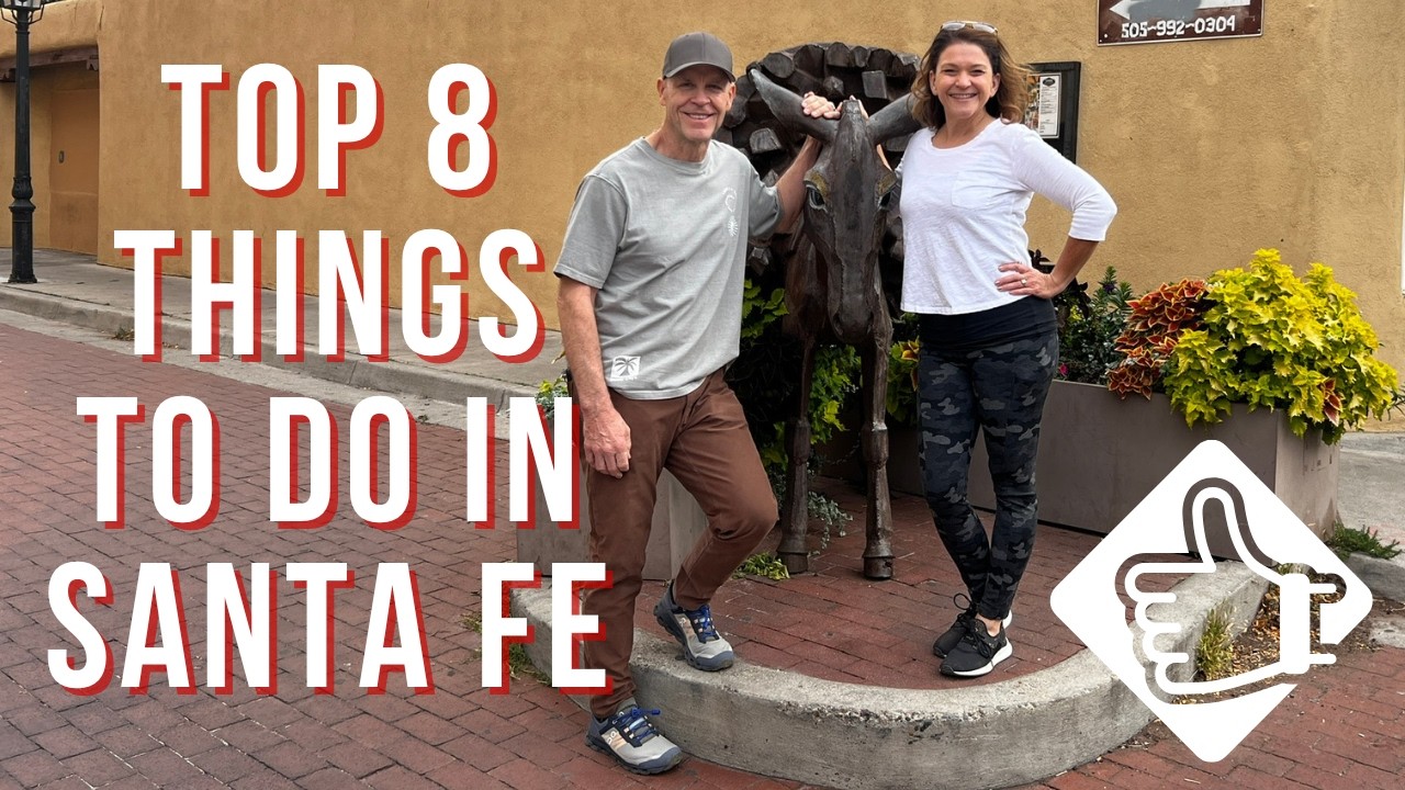 Top 8 Things to Do in Santa Fe New Mexico