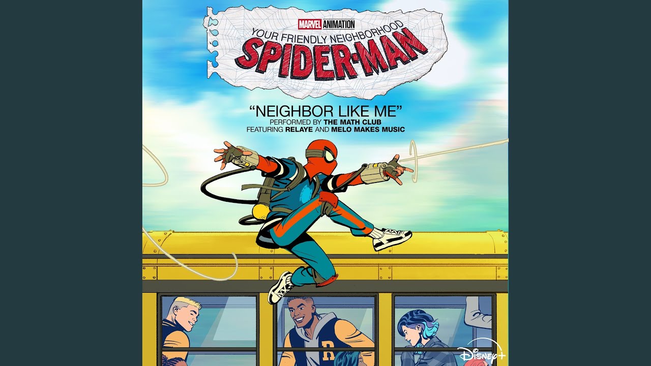 Neighbor Like Me (From "Your Friendly Neighborhood Spider-Man")