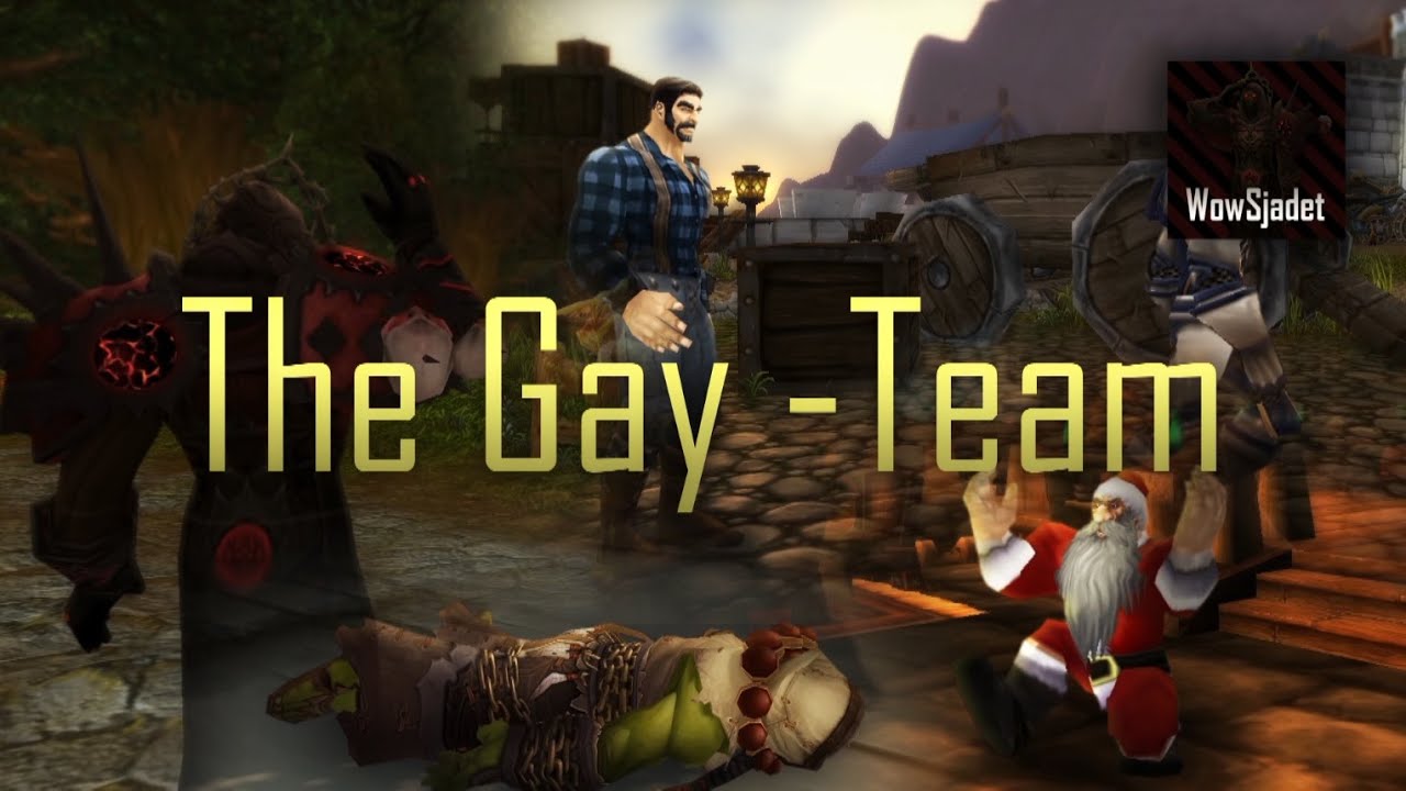 The Gay-Team (WoW Svensk Machinima)