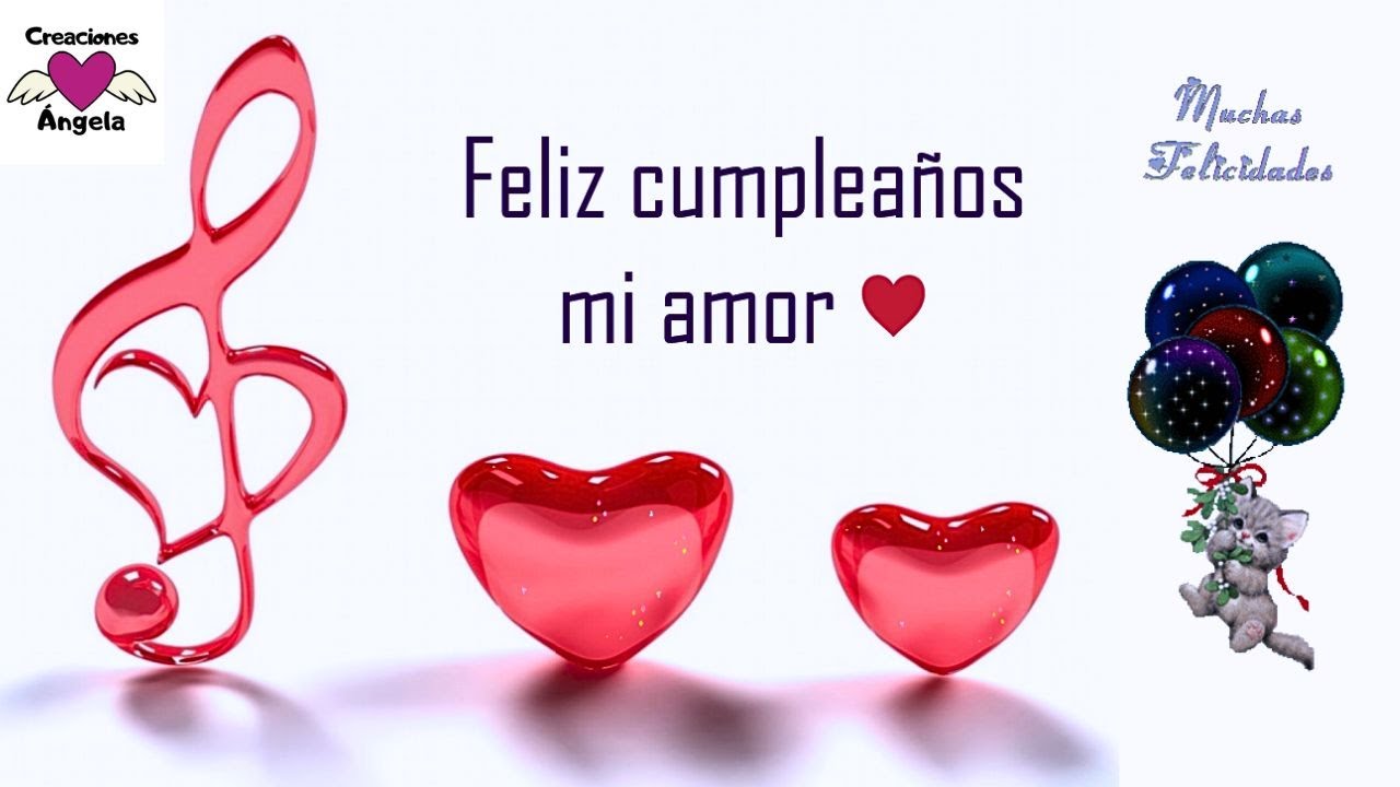 Feliz Cumpleaños Mi Amor - Romántico | Creaciones Ángela