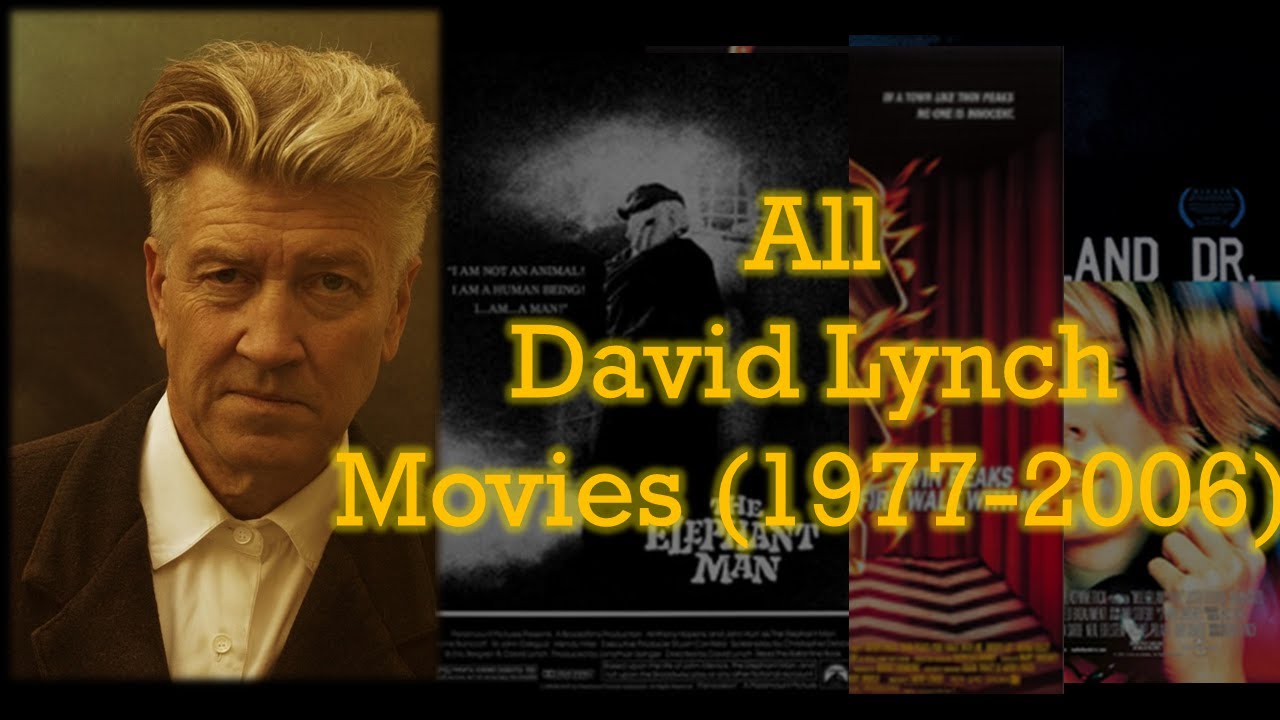All David Lynch movies (1977-2006)